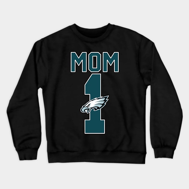 Philadelphia Eagles Number 1 Mom Crewneck Sweatshirt by MOOLTEE